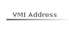 VMI Address